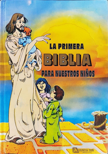 La Primera Biblia Infantil Para Nuestros Niños