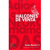 Libro Halcones De Venta Nuevo