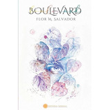 Boulevard - Flor M. Salvador - Editorial Naranja - Nuevo