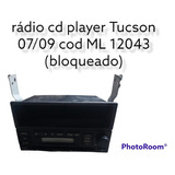 Rádio Cd Player Tucson 07/09 Cod Ml 12043 (bloqueado)
