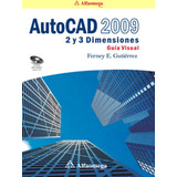 Libro Ao Autocad 2009 - 2 Y 3 Dimensiones - Guía Visual
