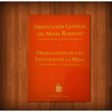 Ordenación General Del Misal Romano. .