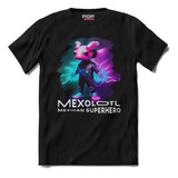 Playera Negra Unisex De Mexolotl Ajolote Superhéroe 