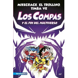 Compas 10: Los Compas Y El Fin Del Multiverso, De Mr. Serie Los Compas, Vol. 10. Editorial Martinez Roca, Tapa Blanda, Edición 1 En Español, 2023