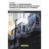 Uf0885 Montaje Y Mantenimiento De Instalaciones Elãâ©ctricas De Baja Tensiãâ³n En Edificios De..., De Trashorras Montecelos, Jesús. Editorial Marcombo, Tapa Blanda En Español