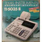 Calculadora Texas Instrumens Ti-5035ii Con Impresora