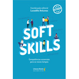 Soft Skills: Competências Essenciais Para Os Novos Tempos, De  Antunes, Lucedile. Editora Literare Books International Ltda, Capa Mole Em Português, 2020