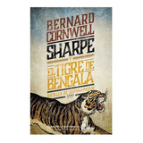 Libro Libro Sharpe I - Sharpe Y El Tigre De Bengala, De Bernard Cornwell. Editorial Edhasa, Tapa Blanda, Edición 1 En Español, 2021