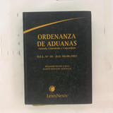 Ordenanza De Aduanas, Anotada Comentada Concordada, Lexisnex