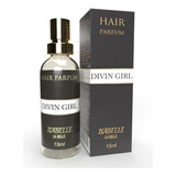 Perfume Para Cabelo Divin Girl - Isabelle La Belle 15ml