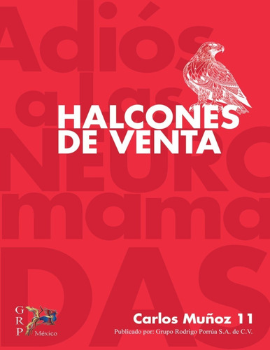 Halcones De Venta La Nueva Era De Las Ventas Muñoz Don86