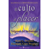 Culto Al Placer,el - Prophet,mark L