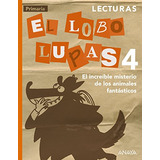 Lecturas El Lobo Lupas 4: El Increible Misterio De Los Anima