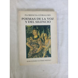 Poemas De La Voz Y Del Silencio - Florencia Güiraldes