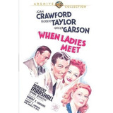 Cuando Las Damas Se Encuentran (1941)- Dvd