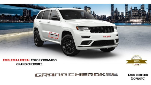 Emblema Lateral Derecho Color Cromado Grand Cherokee