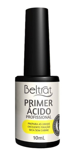 Primer Ácido Profissional Unhas Gel Beltrat 10ml - Promoção!