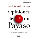 Opiniones De Un Payaso, De Ortega, José Antonio. Editorial Ediciones Dauro, Tapa Blanda En Español