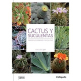 Libro Cactus Y Suculentas - Manuales Jardin - Lucia Cane, De Cane, Lucia. Editorial Catapulta, Tapa Tapa Blanda En Español, 2016