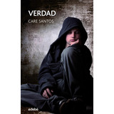 Libro: Verdad. Santos, Care. Edebe