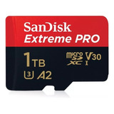 Micro Sd Sandisk Extreme Pro Sdxc 1tb C/10 Alta Velocidad