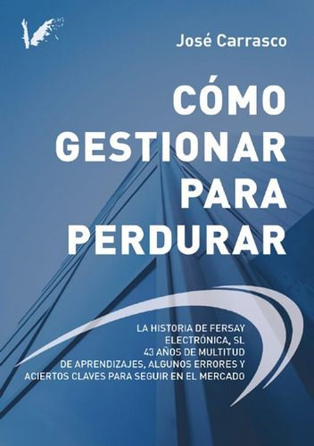 Cómo Gestionar Para Perdurar