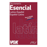 Diccionario Esencial Latín Español - Español Latino Vox