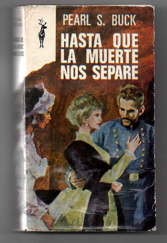 Hasta Que La Muerte Nos Separe - Pearl S. Buck ( Usado) (i)