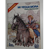 Mi Yegua Mora - Zemborain, Hebe