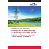 Libro: Análisis De Confiabilidad Usando El Software Etap: An