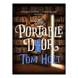 The Portable Door - J.w. Wells & Co. (paperback) - Tom. Ew08