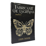 Fabricante De Lagrimas  Parte 2 | Erin Doom