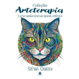 Arteterapia - Série Gatos ( Lucas De Oliveira Fófano )