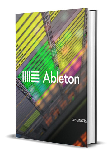 Ableton Live 12 Suite Windows O Mac - Origin Core Argentina