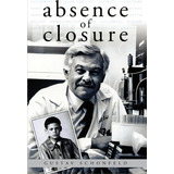 Absence Of Closure, De Gustav Schonfeld. Editorial Booksurge Publishing, Tapa Blanda En Inglés