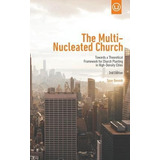 The Multi-nucleated Church - Sean Benesh