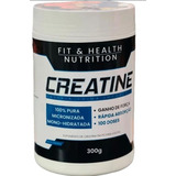Creatina Fit & Health Nutrition - 300g