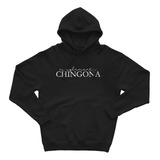 Sudadera Con Gorro Simplemente Chingona Emprendedora Moda