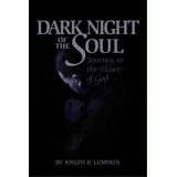 Dark Night Of The Soul, De Lumpkin, Joseph B.. Editorial Fifth Estate Inc, Tapa Blanda En Inglés