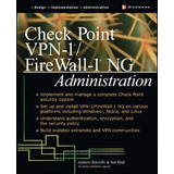 Libro Check Point Ng Firewall-1/vpn-1 Administration - An...