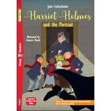 Harriet Holmes And The Portrait - Young Hub Readers 4 (a2), De Cadwallader, Jane. Hub Editorial, Tapa Blanda En Inglés Internacional