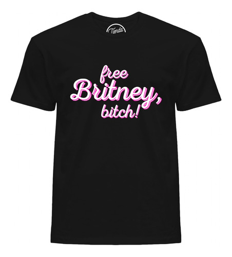 Playera Britney Spears Free Britney, Bitch T-shirt