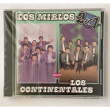 Cd Los Mirlos - Los Continentales 2x1