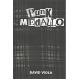 Libro: Punk Medallo (spanish Edition)