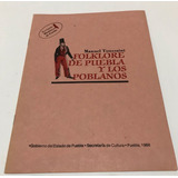 Folklore De Puebla. Lecturas Históricas Puebla No. 4 