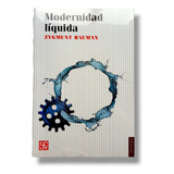Modernidad Líquida Zygmunt Bauman (nuevo Y Original) 