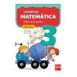 Construir Matematica 3 S M El Libro De Los Desafios 