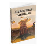 Libros Tras Las Rejas - Ana Isabel Sicilia, De Sicilia, Ana Isabel. Editorial Almar, Tapa Blanda En Español, 2023