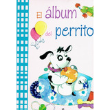 El Album Del Perrito Lib01