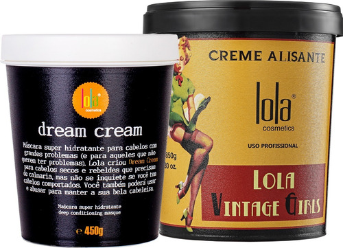 Lola Vintage Creme Alisante 850g + Dream Cream Máscara 450g